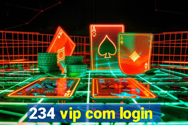 234 vip com login